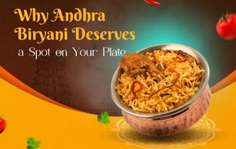 Why Andhra Biryani Deserves a Spot on Your Plate