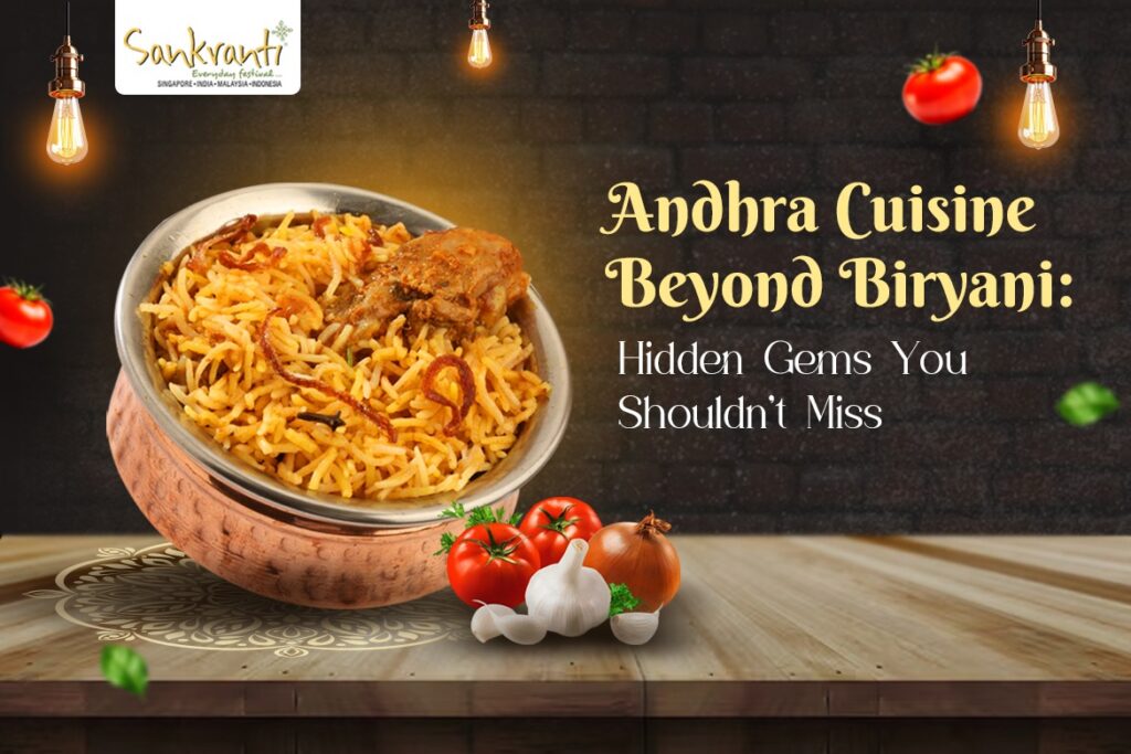 Andhra Cuisine Beyond Biryani Hidden Gems You Shouldn't Miss