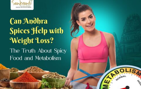 Can Andhra Spices Help with Weight Loss The Truth About Spicy Food and Metabolism