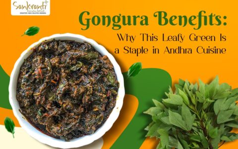 Gongura Benefits Why This Leafy Green Is a Staple in Andhra Cuisine
