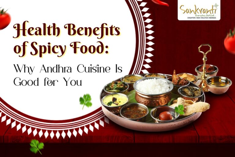 Health Benefits of Spicy Food Why Andhra Cuisine Is Good for You