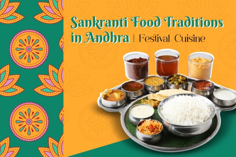How Sankranti Festival Celebrations Influence Andhra Cuisine