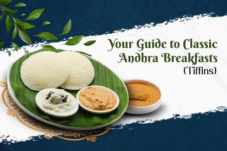 Your Guide to Classic Andhra Breakfasts (Tiffins)